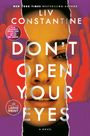 Liv Constantine: Don't Open Your Eyes, Buch