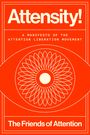 The Friends of Attention: Attensity!, Buch