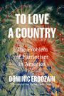 Dominic Erdozain: To Love a Country, Buch