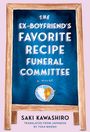 Saki Kawashiro: The Ex-Boyfriend's Favorite Recipe Funeral Committee, Buch