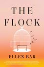 "The Flock" oben, "Ellen Bar" unten. Illustration: Käfig ohne Tür, rosa-orange Hintergrund. Zitat von Lena Dunham.