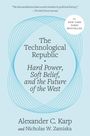 Alexander C. Karp: The Technological Republic, Buch