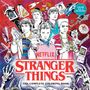 "NETFLIX", "STRANGER THINGS", "THE COMPLETE COLORING BOOK". Illustration zeigt 80er-Jahre-Motive und Figuren aus einer Serie.
