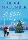 Text oben: "Debbie Macomber", "A Date With Santa". Winterliche Szene: Stadt, großes beleuchtetes Weihnachtsbaum, Paar beim Eislaufen.