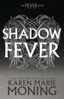 Karen Marie Moning: Shadowfever, Buch