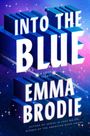 „INTO THE BLUE“ in großen weißen Buchstaben, darunter „EMMA BRODIE“. Hintergrund: sternenübersäter Nachthimmel.