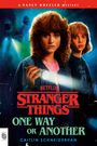 Caitlin Schneiderhan: Stranger Things: One Way or Another, Buch