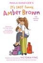 Paula Danziger: It's Snot Funny, Amber Brown: The Graphic Novel, Buch