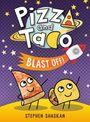 Stephen Shaskan: Pizza and Taco Blast Off!, Buch