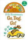P. D. Eastman: P.D. Eastman''s Go, Dog. Go! With 12 Silly Sounds!, Buch