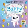 Tom Fletcher: There's a Bunny in Your Book, Buch
