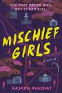 Aashna Avachat: Mischief Girls, Buch
