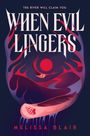 "The River Will Claim You. When Evil Lingers. Melissa Blair." Abstrakte Illustration mit Mond, Vogel und fließenden Formen.