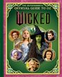 Melissa Lagonegro: Wicked: The Outstandiful Official Guide to Oz (Universal Pictures' Wicked), Buch