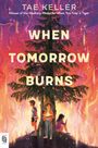 Tae Keller: When Tomorrow Burns, Buch