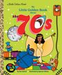 "My Little Golden Book About the 70s." Eine Frau in einem weißen Kleid tanzt vor einer Diskokugel. Illustrationen von Kim Ostrow und Spencer Wilson.