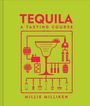 Millie Milliken: Tequila: A Tasting Course, Buch