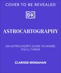 Clarisse Monahan: Astrocartography, Buch