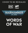 Dk: Warhammer 40,000: Words of War, Buch