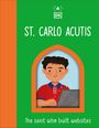 Dk: The Saint Who Built Websites - St. Carlo Acutis, Buch
