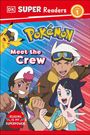 Dk: DK Super Readers Level 1 Pokemon Meet the Crew, Buch