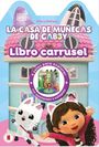 "La Casa de Muñecas de Gabby. Libro carrusel." Oben grinsende Figur und Katze vor einem verspielten, märchenhaften Haus.