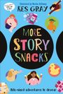 Text: "MORE STORY SNACKS", "Bite-sized adventures to devour". Bunte Illustrationen von Tieren und Kindern auf hellblauem Hintergrund.