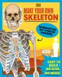 Dk: Make Your Own Skeleton, Buch