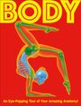 Text: "BODY" oben, "An Eye-Popping Tour of Your Amazing Anatomy!" unten. Eine anatomische Illustration mit Skelett in Yoga-Pose.