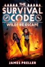 "The Survival Code: Wildfire Escape" von James Preller. Zwei Personen rennen vor einer großen Flammenwand.