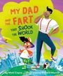Matt Coyne: My Dad and the Fart That Shook the World, Buch