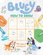 Penguin Young Readers Licenses: Bluey: How to Draw, Buch