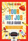 Allison Singer: Time for Kids: Your Hot Job Field Guide, Buch
