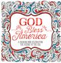 „God Bless America“, ein Malbuch zur Feier der Geschichte der USA. Verzierungen in Rot, Blau und Schwarz umranden den Text.