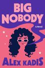 Alex Kadis: Big Nobody, Buch