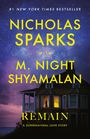 „#1 New York Times Bestseller, Nicholas Sparks, mit M. Night Shyamalan, Remain – A Supernatural Love Story“. Ein Haus bei Nacht.