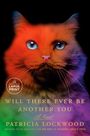 Patricia Lockwood: Will There Ever Be Another You, Buch