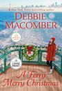 Debbie Macomber: A Ferry Merry Christmas, Buch