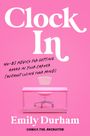 Emily Durham: Clock In, Buch
