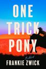 Frankie Zwick: One Trick Pony, Buch