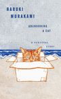 Haruki Murakami: Abandoning a Cat, Buch
