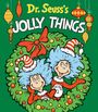 Seuss: Dr. Seuss's Jolly Things, Buch