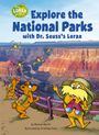 Bonnie Worth: Explore the National Parks with Dr. Seuss's Lorax, Buch
