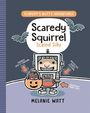 Melanie Watt: Scaredy Squirrel Scared Silly, Buch