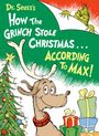Text: "Dr. Seuss's How the Grinch Stole Christmas... According to Max!" Illustration: Grinch lugt hervor, Max mit Geschenken.