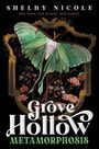 Titel: Grove Hollow Metamorphosis. Autor: Shelby Nicole. Darunter eine grüne Motte auf einem kunstvollen Rahmen.