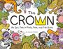 "The CROWN: An Epic Tale of Fools, Fate, and Fish Butts" von Lauren Stohler. Bunte, skurrile Charaktere mit Krokodilen.