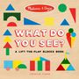 Penguin Young Readers Licenses: Melissa & Doug: What Do You See?: A Lift-The-Flap Blocks Book, Buch