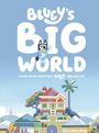 „Bluey's Big World. A Book About Everything Bluey – For Real Life.“ Illustration: Ein buntes Haus mit Garten.