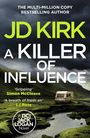 Jd Kirk: A Killer of Influence, Buch